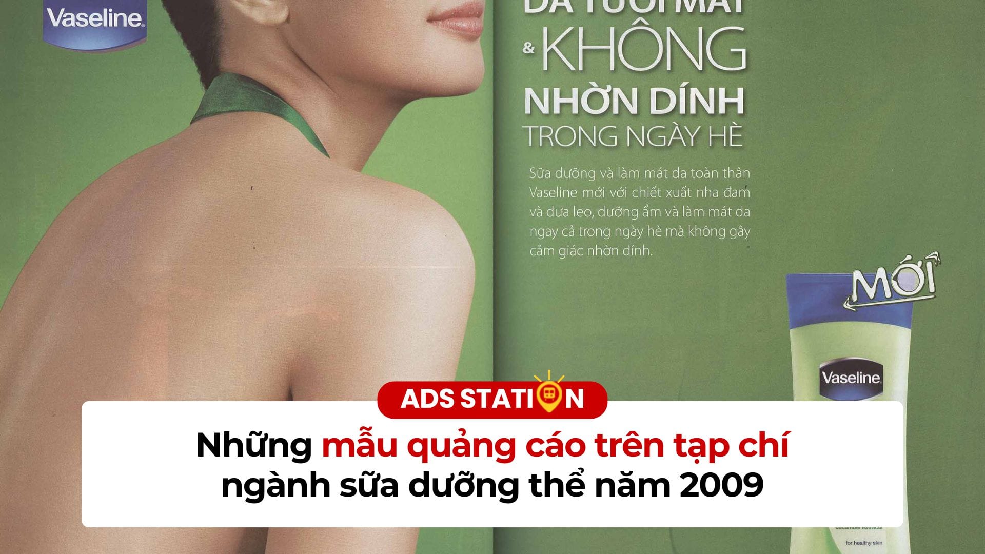 Những mẫu quảng cáo trên tạp chí ngành sữa dưỡng thể năm 2009