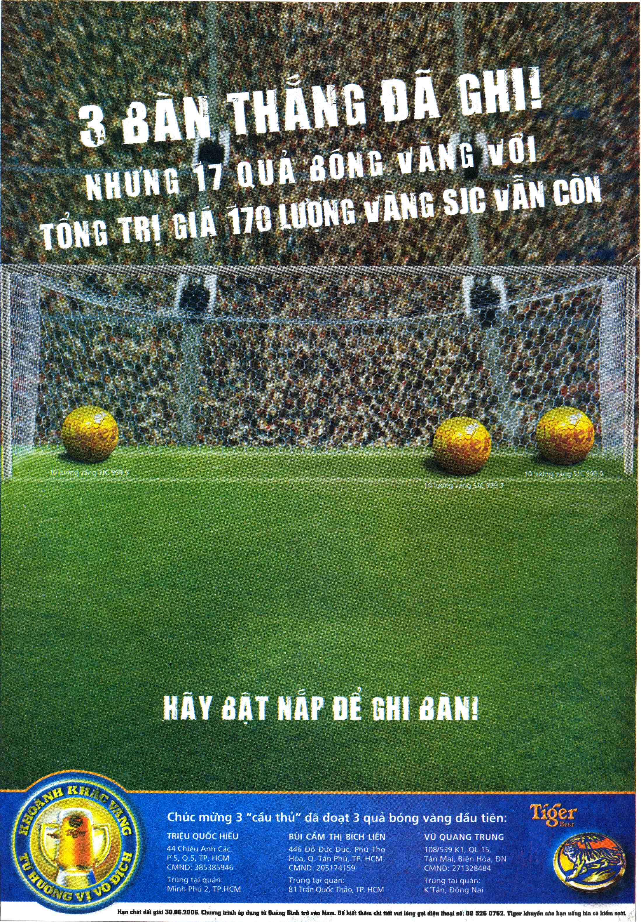 Bia Tiger (2006) - “Bật nắp ghi bàn