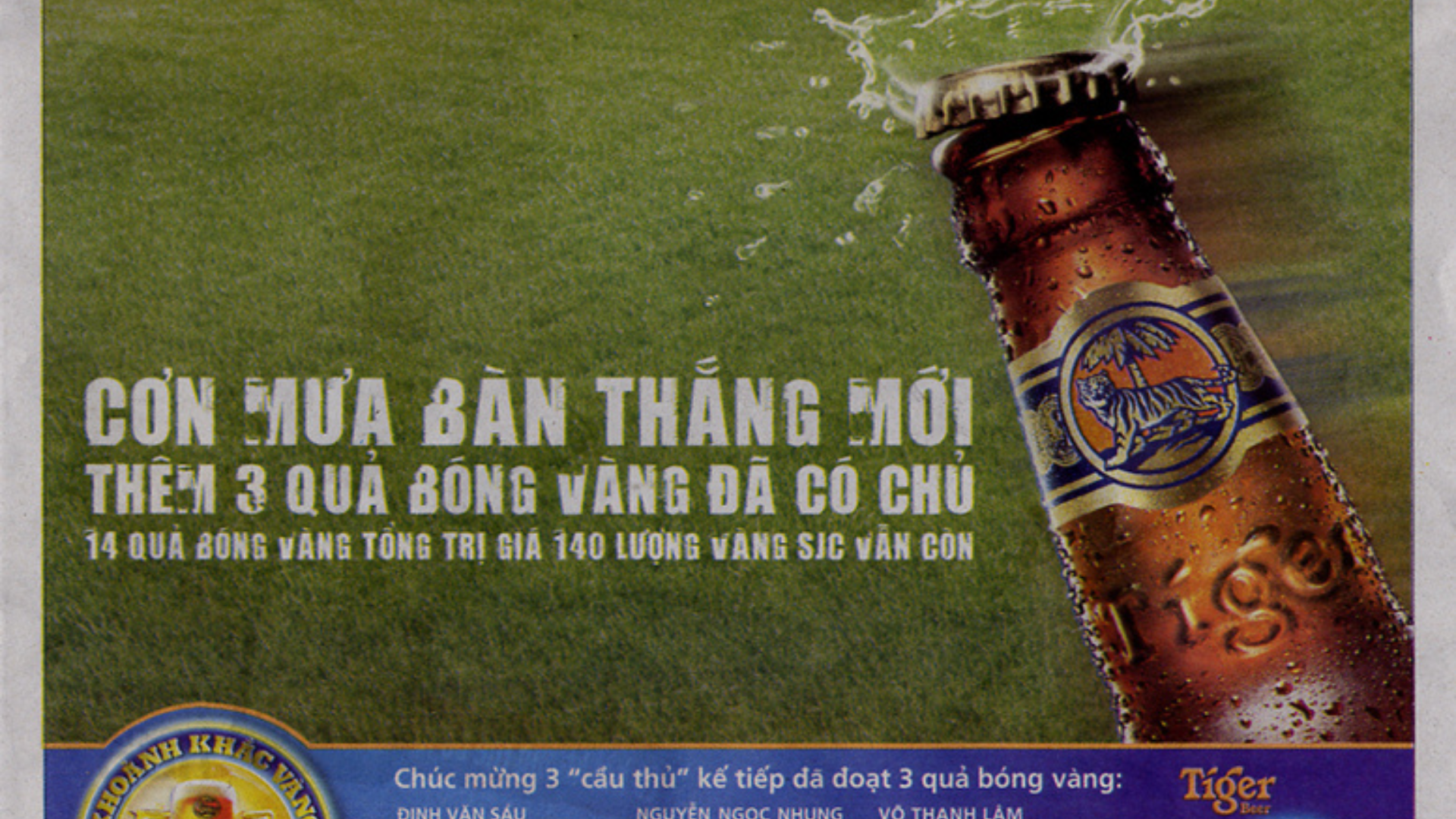Bia Tiger (2006) - “Bật nắp ghi bàn"